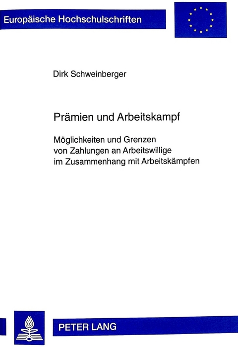 Praemien und Arbeitskampf - Dirk Schweinberger
