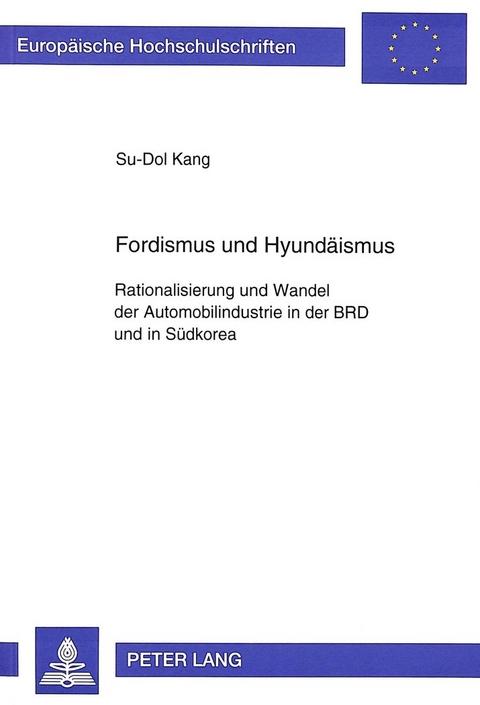 Fordismus und Hyund&auml;ismus - Su-Dol Kang