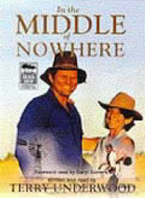 In the Middle of Nowhere - Terry Underwood