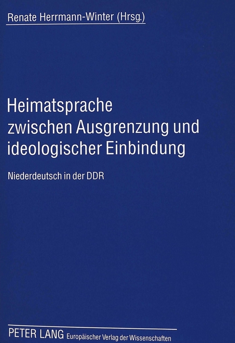 Heimatsprache zwischen Ausgrenzung und ideologischer Einbindung - 