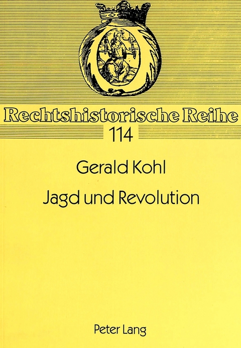 Jagd und Revolution - Gerald Kohl