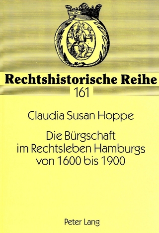 Die Bürgschaft im Rechtsleben Hamburgs von 1600 bis 1900