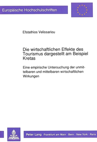 Die wirtschaftlichen Effekte des Tourismus dargestellt am Beispiel Kretas