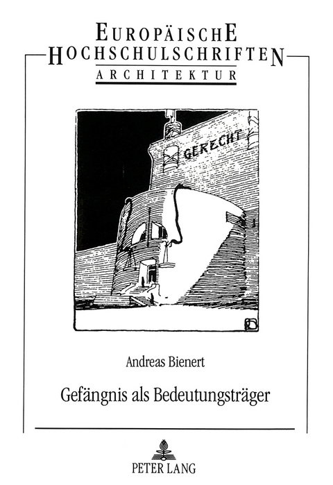 Gef&auml;ngnis als Bedeutungstr&auml;ger - Andreas Bienert