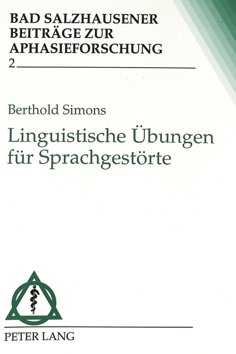 Linguistische &Uuml;bungen f&uuml;r Sprachgest&ouml;rte - Berthold Simons