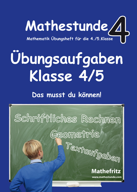 Mathestunde 4 - &Uuml;bungsaufgaben Klasse 4/5 - J&ouml;rg Christmann