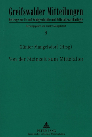 Von der Steinzeit zum Mittelalter