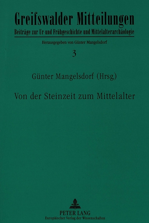 Von der Steinzeit zum Mittelalter - 