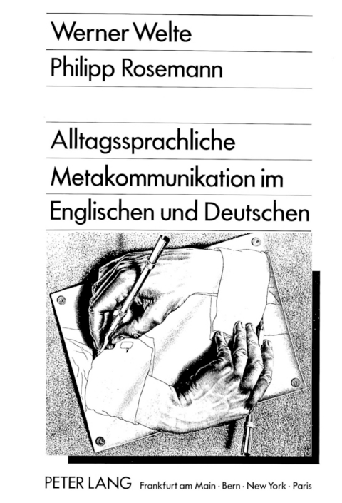 Alltagssprachliche Metakommunikation im Englischen und Deutschen - Werner Welte, Philipp Rosemann