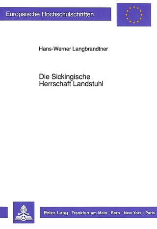 Die Sickingische Herrschaft Landstuhl