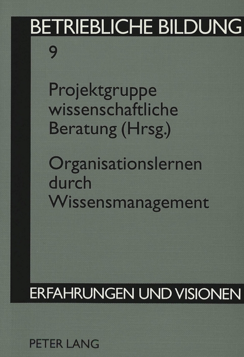 Organisationslernen durch Wissensmanagement - 
