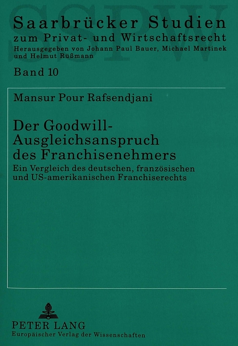 Der Goodwill-Ausgleichsanspruch des Franchisenehmers - Mansur Pour Rafsendjani
