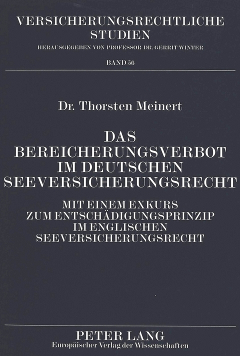 Das Bereicherungsverbot im deutschen Seeversicherungsrecht - Thorsten Meinert