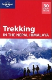 Lonely Planet Trekking in the Nepal Himalaya -  Lonely Planet, Bradley Mayhew, Joe Bindloss