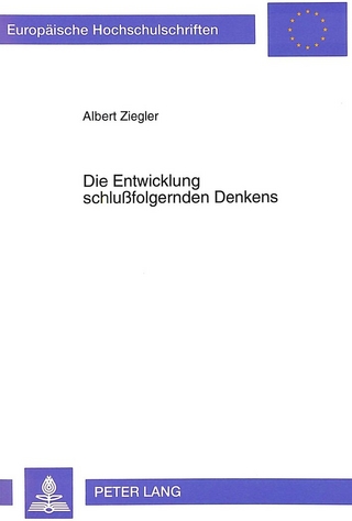 Die Entwicklung schlußfolgernden Denkens