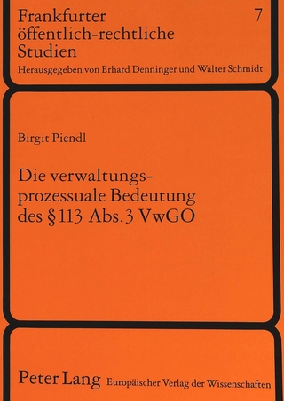 Die verwaltungsprozessuale Bedeutung des 113 Abs. 3 VwGO