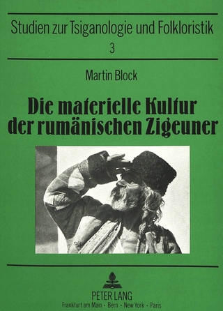 Die materielle Kultur der rumänischen Zigeuner