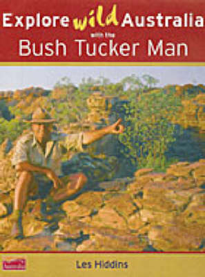 Explore Wild Australia with the Bush Tucker Man