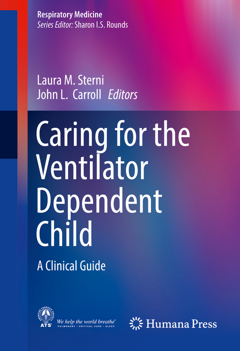 Caring for the Ventilator Dependent Child - 