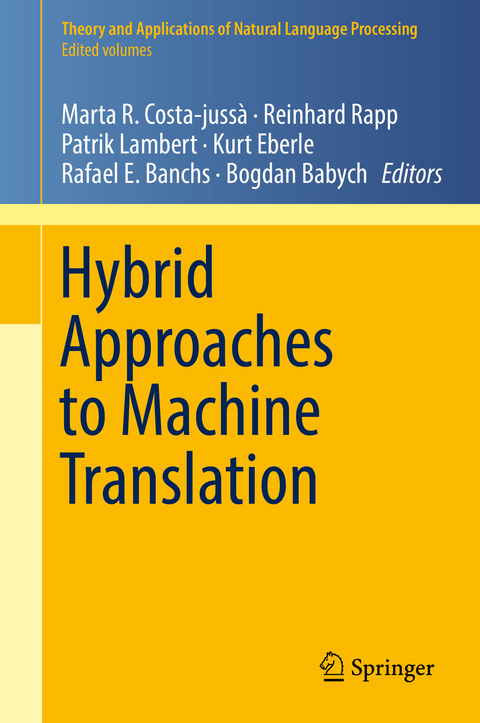 Hybrid Approaches to Machine Translation - 