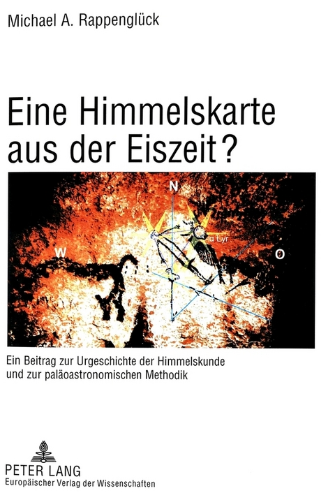 Eine Himmelskarte aus der Eiszeit? - Michael A. Rappengl&uuml;ck