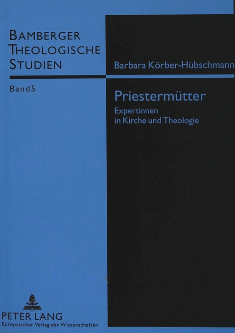Priesterm&uuml;tter - Barbara K&ouml;rber-H&uuml;bschmann