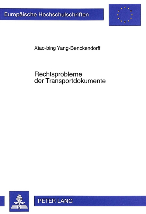Rechtsprobleme der Transportdokumente