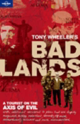 Bad Lands - Tony Wheeler