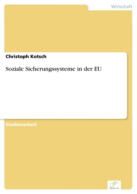 Soziale Sicherungssysteme in der EU -  Christoph Kotsch