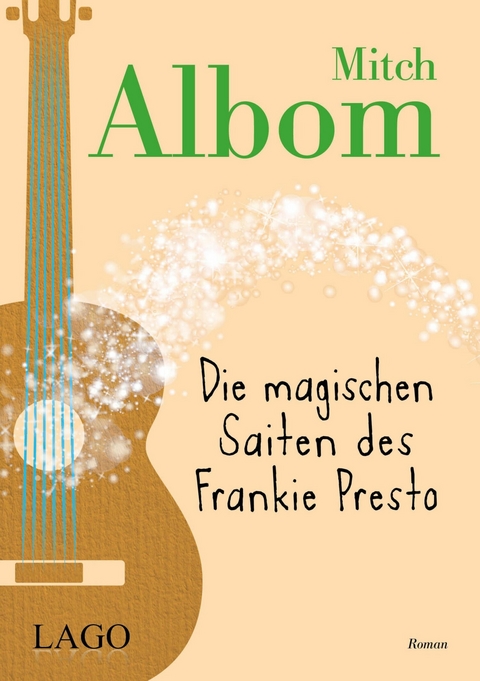 Die magischen Saiten des Frankie Presto - Mitch Albom