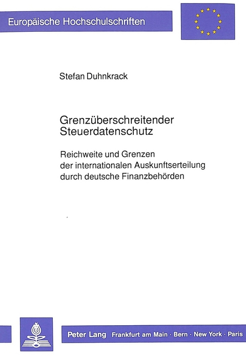 Grenz&uuml;berschreitender Steuerdatenschutz - Stefan Duhnkrack