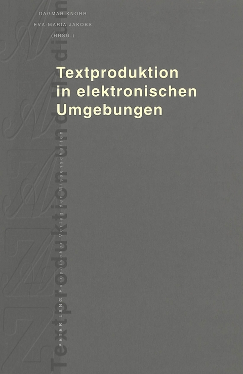 Textproduktion in elektronischen Umgebungen - 