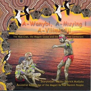 A-Wanybi, A-Muying I A-Vilimindji