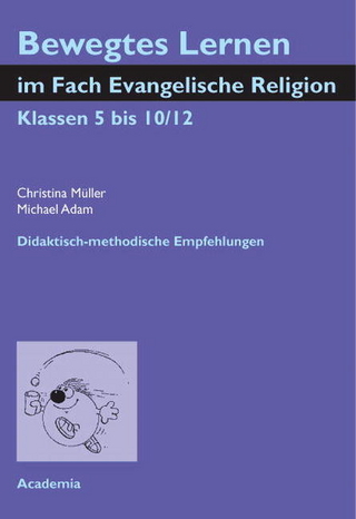 Bewegtes Lernen im Fach Evangelische Religion