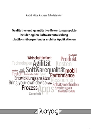 Qualitative und quantitative Bewertungsaspekte bei der agilen Softwareentwicklung plattformübergreifender mobiler Applikationen