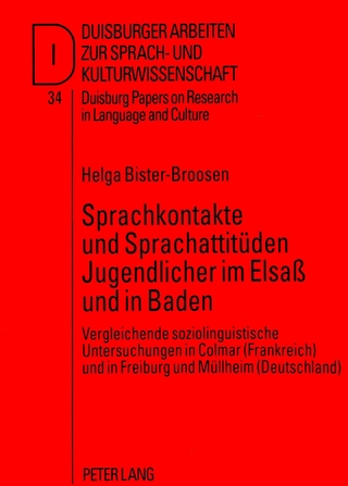 Sprachkontakte und Sprachattitüden Jugendlicher im Elsaß und in Baden