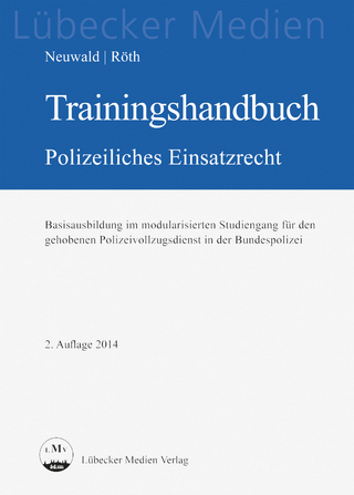 Trainingshandbuch Polizeiliches Einsatzrecht