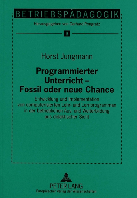 Programmierter Unterricht - Fossil oder neue Chance - Horst Jungmann