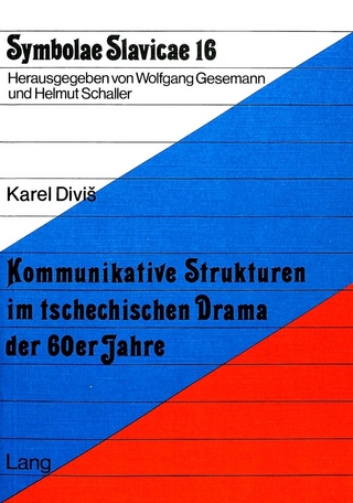 Kommunikative Strukturen im tschechischen Drama der 60er Jahre
