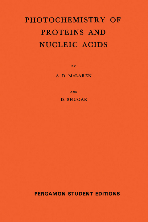 Photochemistry of Proteins and Nucleic Acids -  A. D. McLaren,  D. Shugar