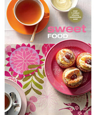 Sweet Food -  Murdoch Books Test Kitchen