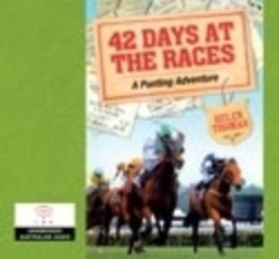 42 Days At The Races - Helen Thomas, Jane Clifton