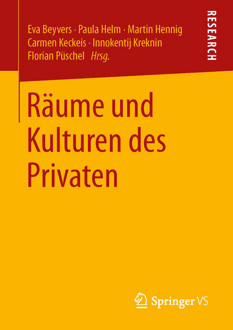 R&auml;ume und Kulturen des Privaten - 