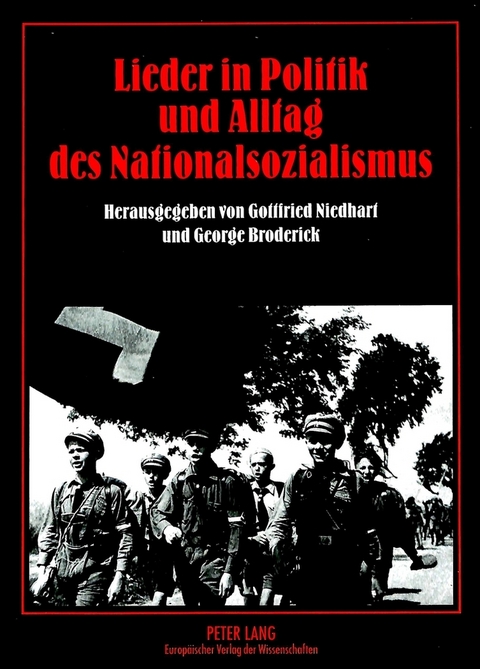 Lieder in Politik und Alltag des Nationalsozialismus - 