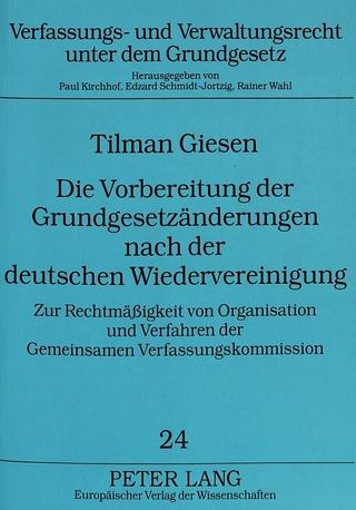 Die Vorbereitung der Grundgesetzänderungen nach der deutschen Wiedervereinigung