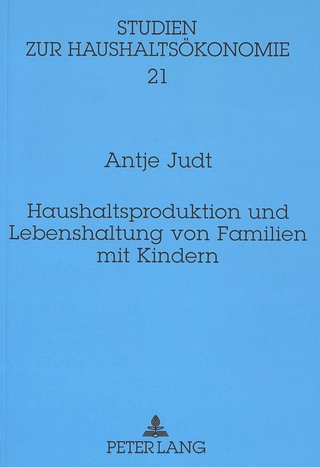 Haushaltsproduktion und Lebenshaltung von Familien mit Kindern