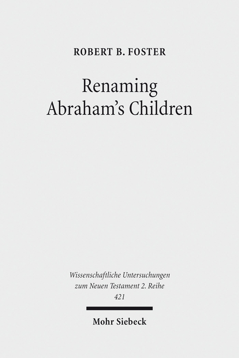 Renaming Abraham's Children -  Robert B. Foster