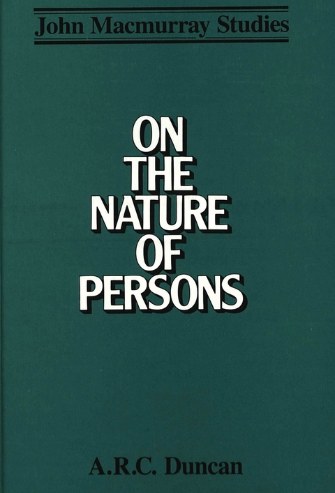 On the Nature of Persons - A. R. C Duncan