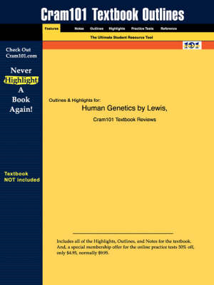 Studyguide for Human Genetics by Lewis, ISBN 9780072951745 - 6th Edition Lewis,  Cram101 Textbook Reviews