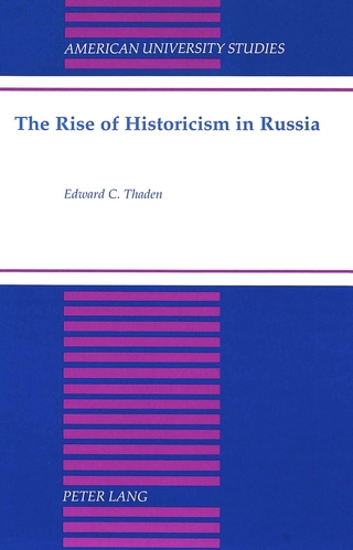 The Rise of Historicism in Russia